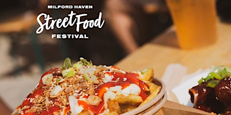 Milford Haven Street Food Festival 2022 tickets