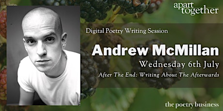 Apart Together: Writing Poems with Andrew McMillan tickets