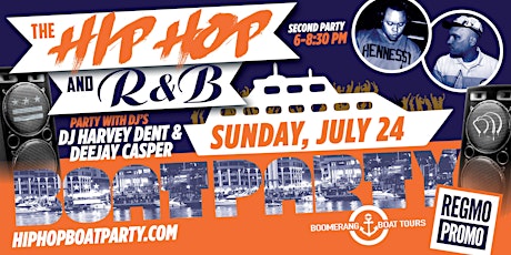 The Hip Hop R&B Boat Party - 7.24.22 - DEEJAY CASPER | DJ HARVEY DENT 6PM tickets