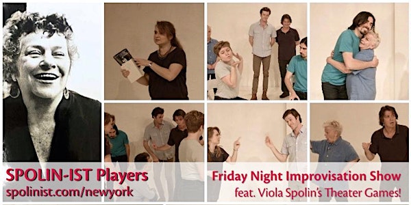 Friday Night Improvisation Show with Spolin-Ist Players