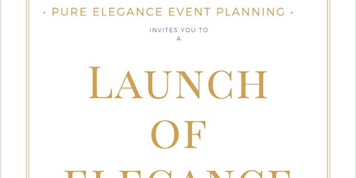 Pure Elegance Presents: A Launch of Elegance