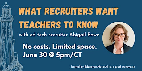 What Recruiters Want Teachers to Know tickets