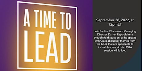A Time to Lead - in conversation with Dr. Craig Dowden and Darren Raycroft,