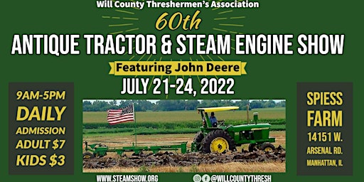 60th Antique Tractor & Steam Engine Show Will County Threshermen's Associat