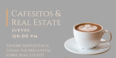 Cafesitos & Real Estate #3 tickets