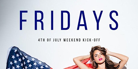 4th of July Weekend Kick-Off at  #OPERAFRIDAYS tickets