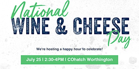 National Wine & Cheese Day at COhatch Worthington tickets