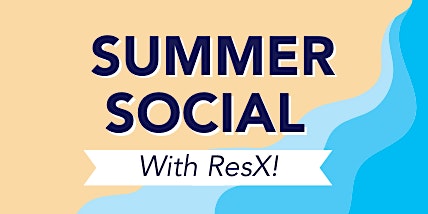 Summer Social  - BBQ from ResX!