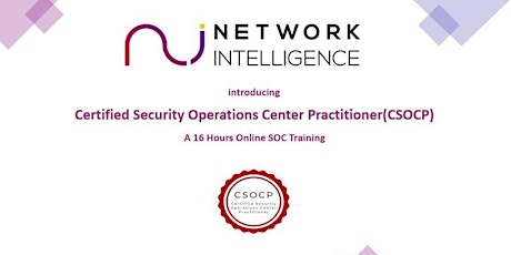 Certified Security Operations Center Practitioner (CSOCP) Training_Batch2 tickets