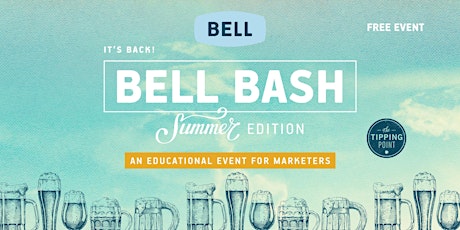 Bell Bash Montgomery - An Educational Event for Marketers - Summer Bash primary image
