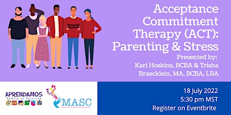 Acceptance Commitment Therapy (ACT): Parenting and Stress