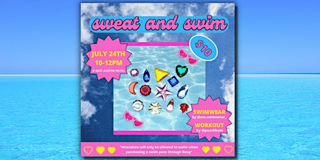 Sweat + Swim at East Austin Hotel  tickets