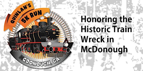 Quinlan's Run honoring the Historic Train Wreck in McDonough, GA primary image