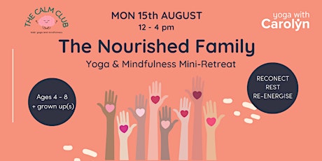 The Nourished Family - A Yoga & Mindfulness Mini-Retreat For All tickets