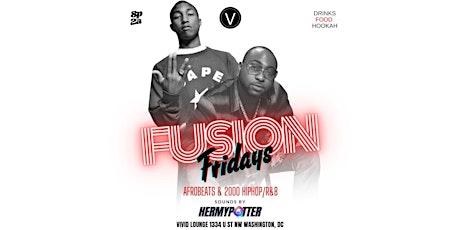 FUSION FRIDAYS @ VIVID LOUNGE late happy hour + party tickets