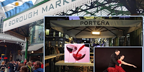 Outdoor Argentinean Food and Drinks - Borough Market / Tower Bridge! tickets