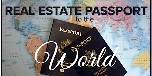 Real Estate Passport to the World
