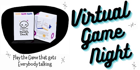 The Death Deck, Virtual Game Night!