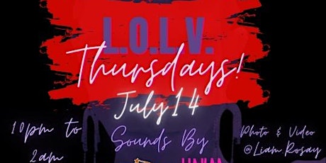 L.O.L.V. (Lots Of Love) Thursday's tickets