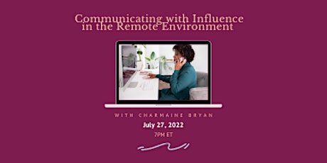 Communicating with Influence in the Remote Environment tickets