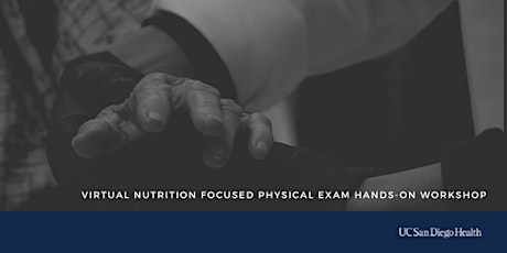 Virtual Nutrition Focused Physical Exam Hands-On Workshop