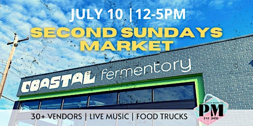 Second Sundays Market at Coastal Fermentory | VENDORS, FOOD TRUCKS, MUSIC!