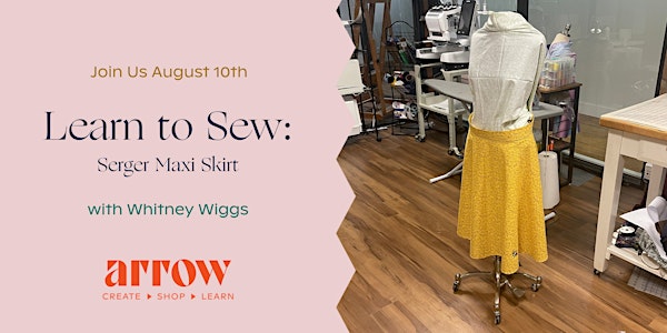 Learn to Sew- Serger Maxi Skirt