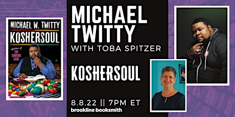 Michael Twitty with Toba Spitzer: Koshersoul