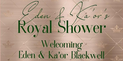 Eden & Ka’or’s Royal Shower