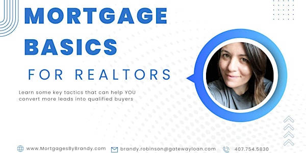 Mortgage Basics *FOR REALTORS*
