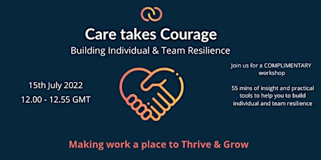 Care takes Courage  – Developing individual and team resilience primary image
