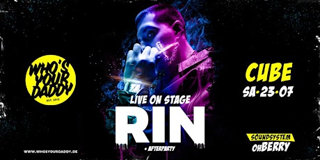 RIN LIVE ON STAGE x WHOSYOURDADDY @ CUBE Tickets
