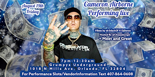 Cameron Airborne!!!!!!!  Live @ Grumpys Underground In Orlando August 19th