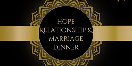 Hope Marriage and Relationship Dinner tickets