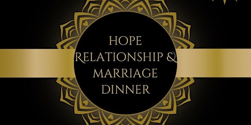 Hope Marriage and Relationship Dinner