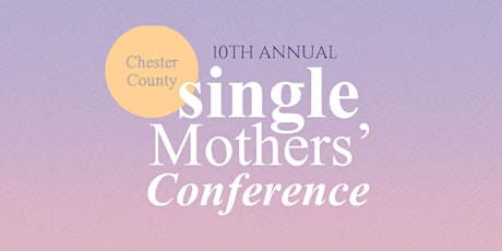 Primaire afbeelding van Single Mothers' Conference Afternoon  Session Providence Church