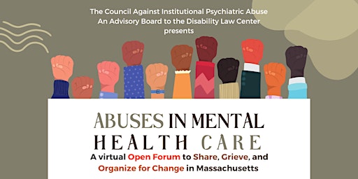 RESCHEDULED: Abuses in Mental Health Care: An Open Forum to Share