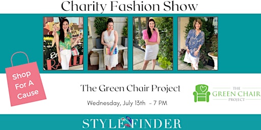 July Fashion Show Supporting The Green Chair Project