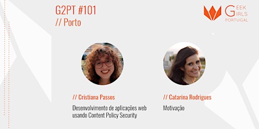 G2PT101 - 101º Geek Girls Portugal - Porto