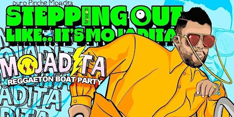 MOJADITA Reggaeton Boat Party | August 6 - SOLD OUT!