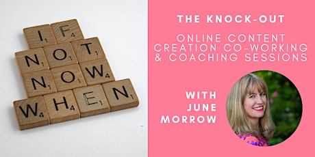 THE KNOCK-OUT: CONTENT CREATION COWORKING & COACHING SESSIONS Tickets