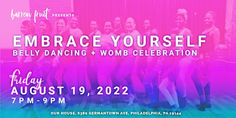 Embrace Yourself: Belly Dancing and Womb Celebration tickets