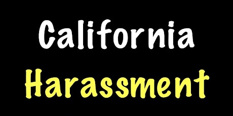 California Online Harassment Prevention Training tickets