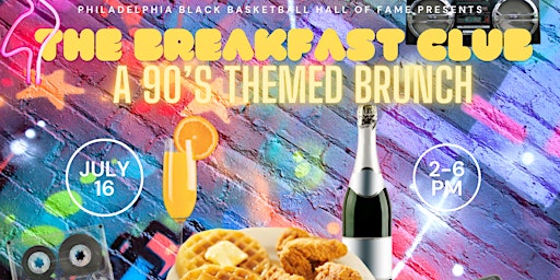 The Breakfast Club 90's Inspired Brunch Presented
