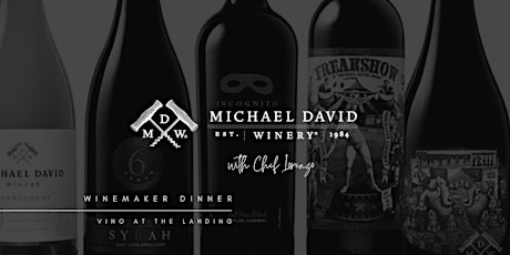 Michael David Winery Winemaker Dinner with Chef Lorenzo