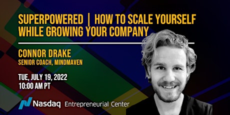 Superpowered | How to Scale Yourself While Growing Your Company tickets