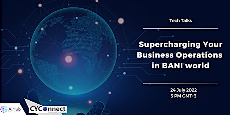 Supercharging Your Business Operations in BANI world tickets