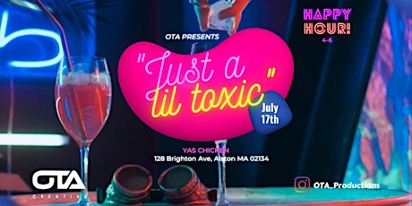 OTA Presents: "Just a lil toxic" tickets