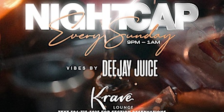 Festival Weekend at Krave : Sunday Night Cap tickets