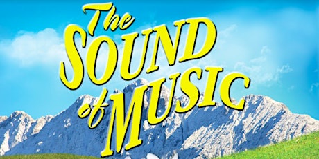 Hauptbild für The Sound of Music - Weekend Performances